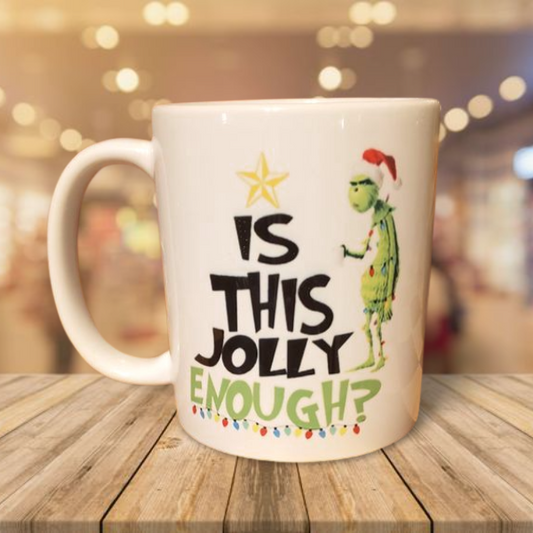 Is This Jolly Enough Mug