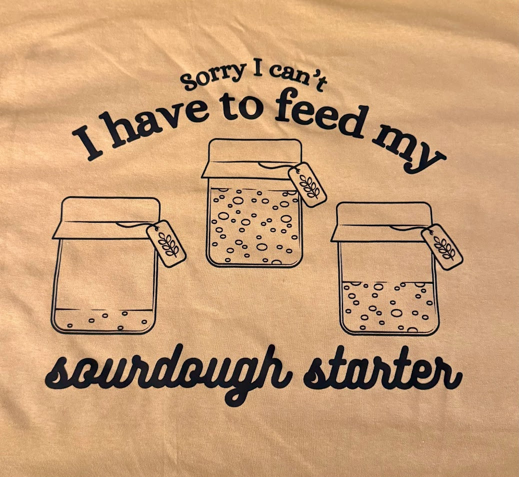 Sorry I Can't (Sourdough Starter)