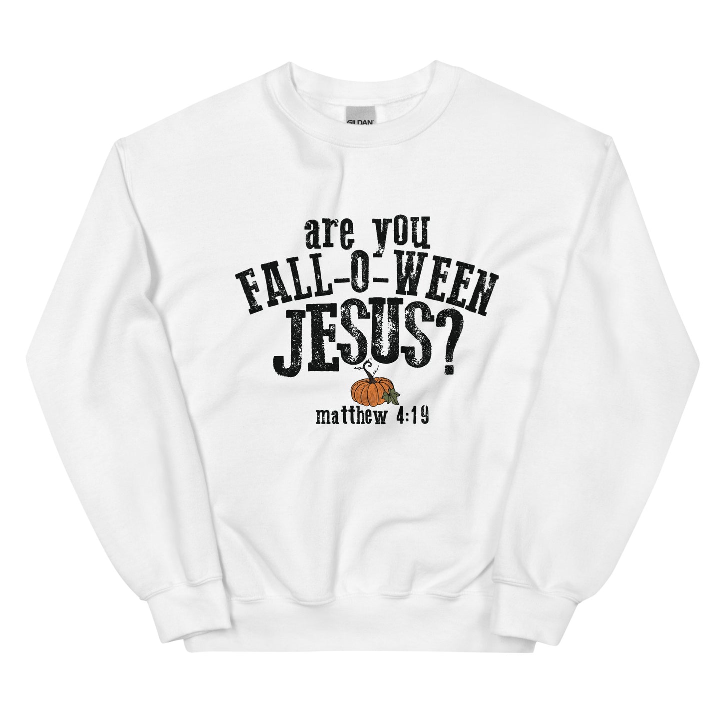 Are You Fall-O-Ween Jesus Unisex Sweatshirt