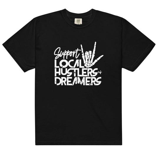 Support Local Hustlers and Dreamers black Unisex garment-dyed heavyweight t-shirt