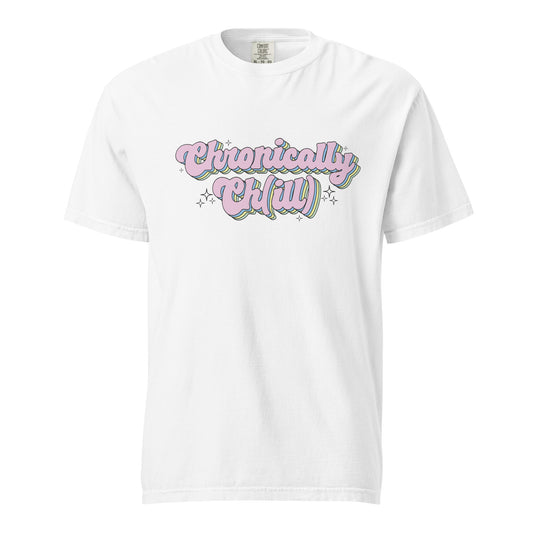 Chronically Chill Unisex garment-dyed heavyweight t-shirt