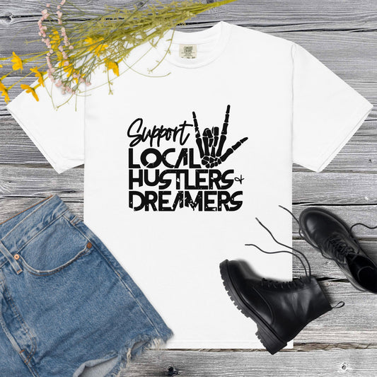 Support Local Hustlers and Dreamers Unisex garment-dyed heavyweight t-shirt