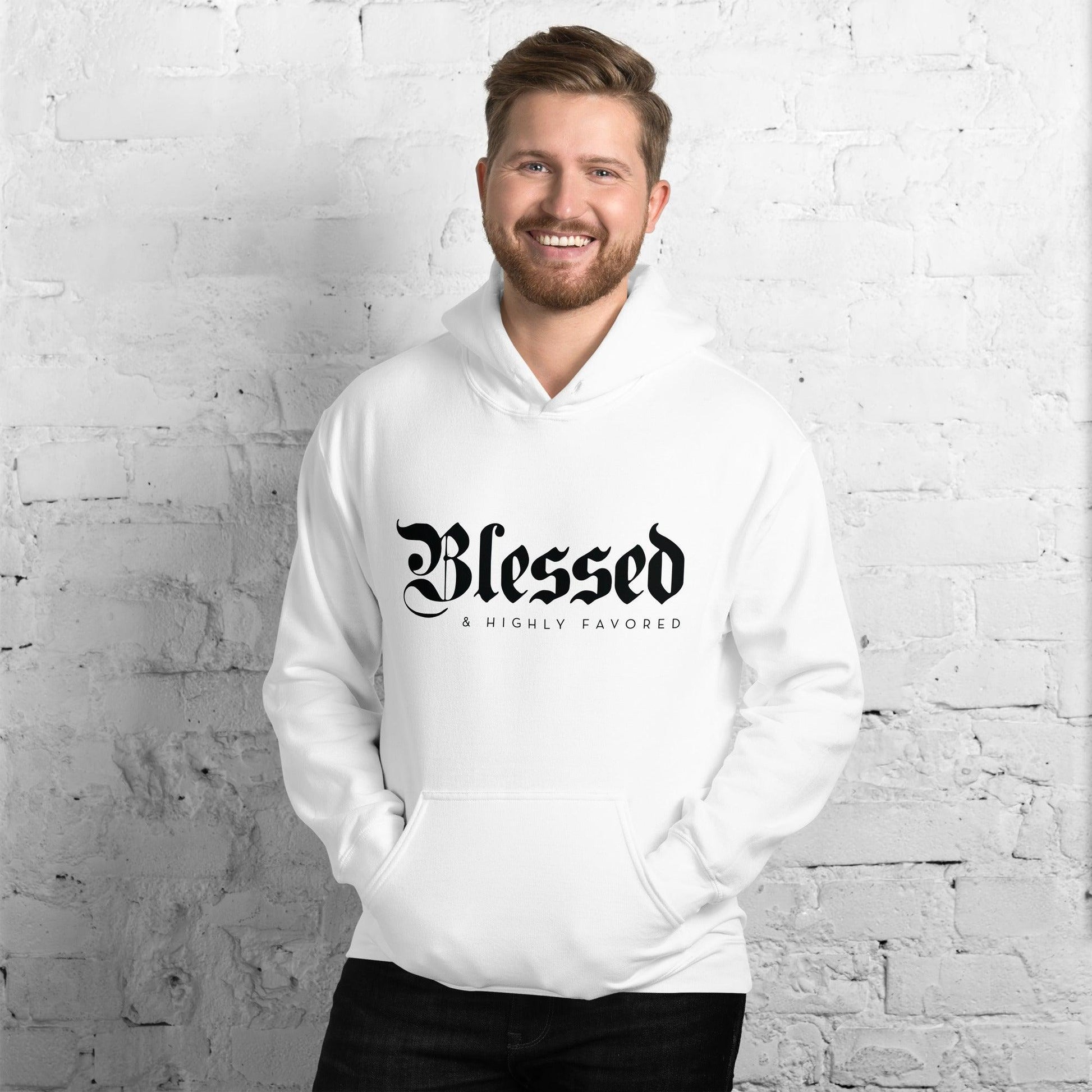 Blessed and Highly Favored Unisex Hoodie