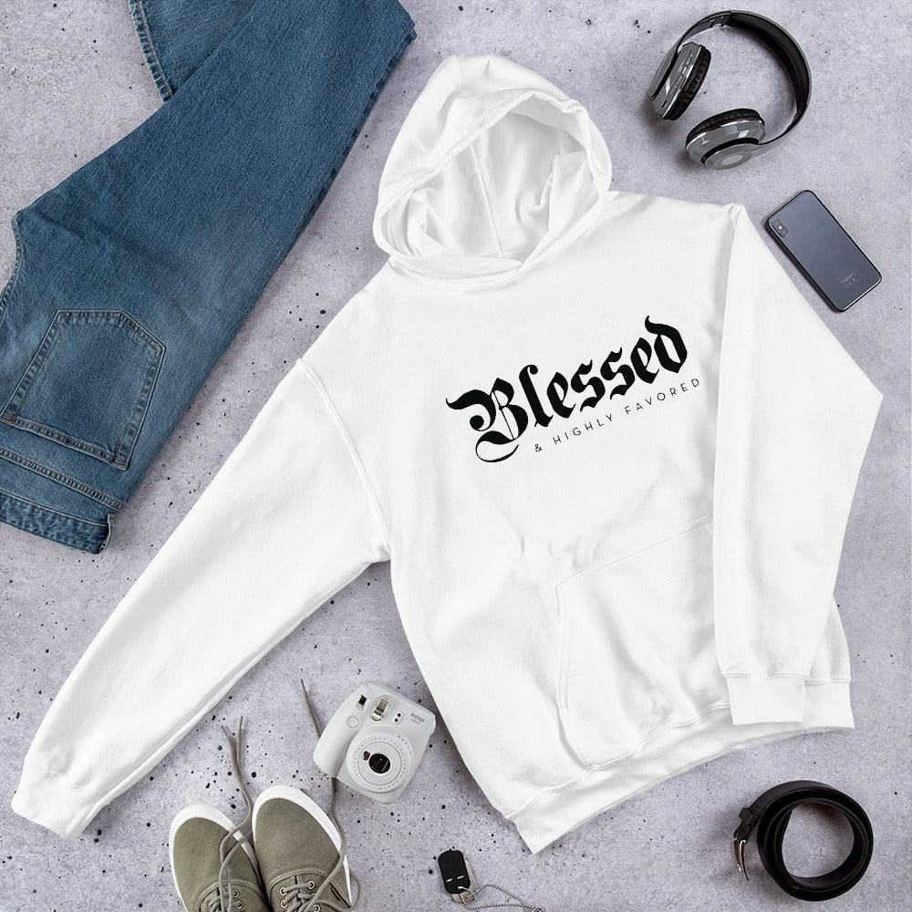 Blessed and Highly Favored Unisex Hoodie