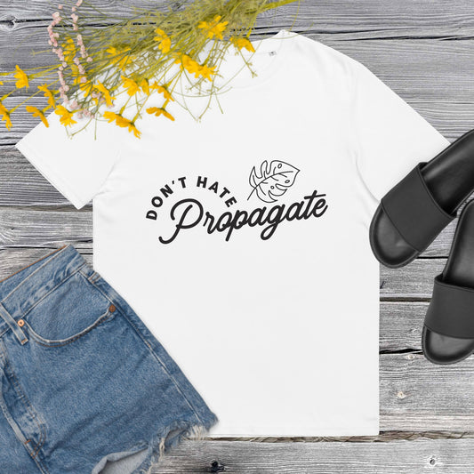 Don't Hate, Propagate Unisex organic cotton t-shirt